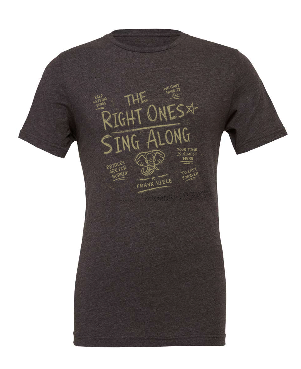 Limited Edition: Frank Viele “We Can’t Have It All” Song T-Shirt