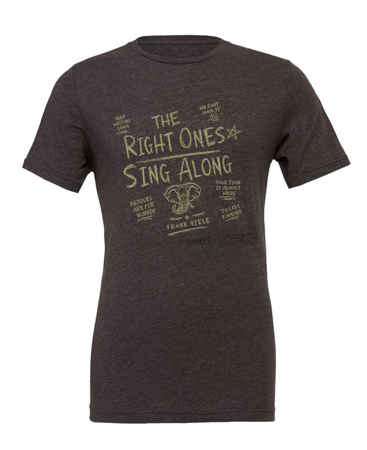 Limited Edition: Frank Viele “We Can’t Have It All” Song T-Shirt
